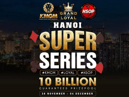 Grand Loyal to close out the year featuring Hanoi Super Series ₫10 Billion (~$402,500) guaranteed